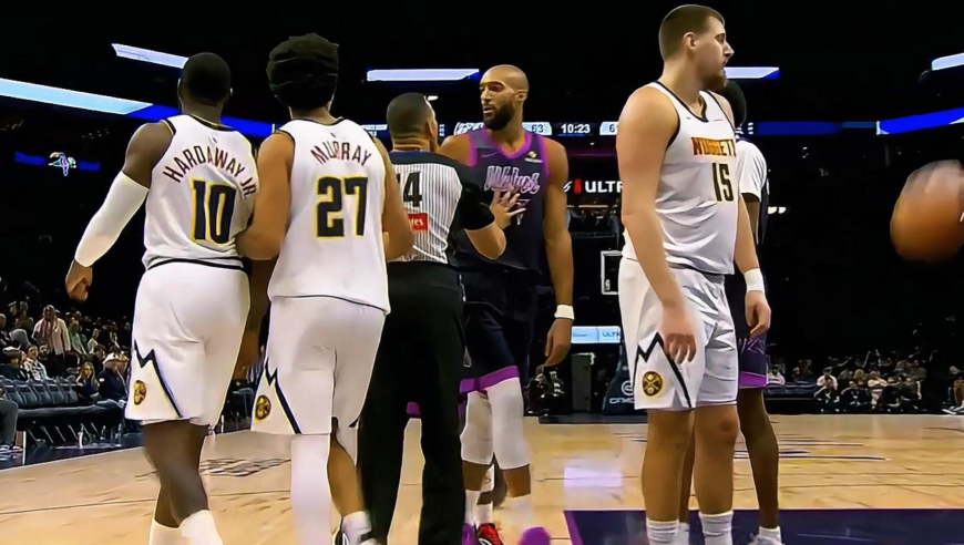 对抗升级！戈贝尔肘击掘金小哈达威又爆发争吵 裁判回看升级恶意