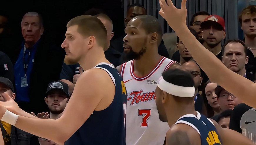 死神也上头了！杜兰特卡位怒推约基奇被吹技犯 约基奇招牌摊手