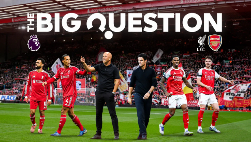 英超争冠大战提前上演！利物浦vs阿森纳前瞻：安菲尔德魔咒再现？