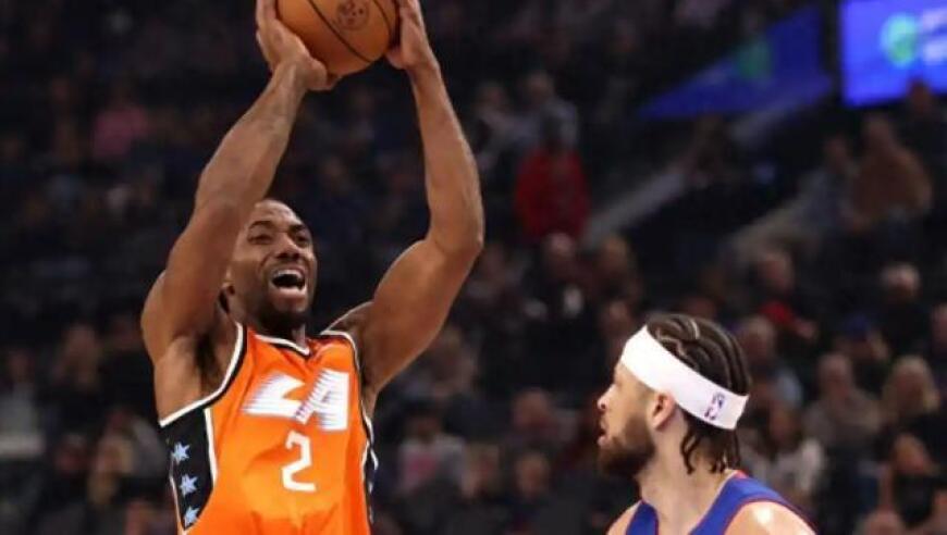 55分！莱昂纳德暴揍东部第一 快艇北伐势不可挡